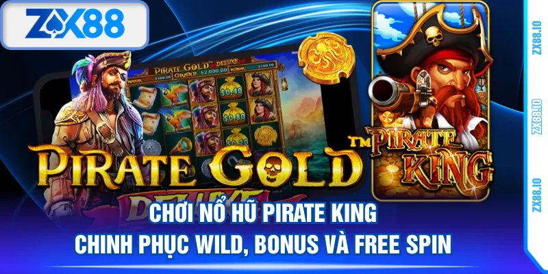 Nổ hũ Pirate King